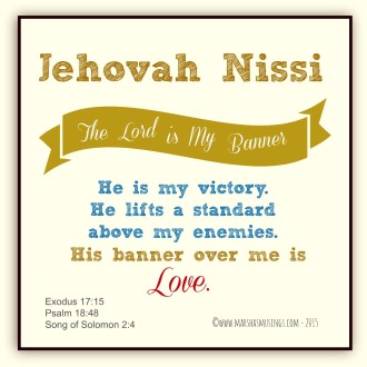 Jehovah Nissi – The Lord My Banner